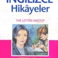 Türkçe Çevirili, Basitleştirilmiş, Alıştırmalı İngilizce Hikayeler| Mektup / The Letter; Derece 1 / Kitap 1